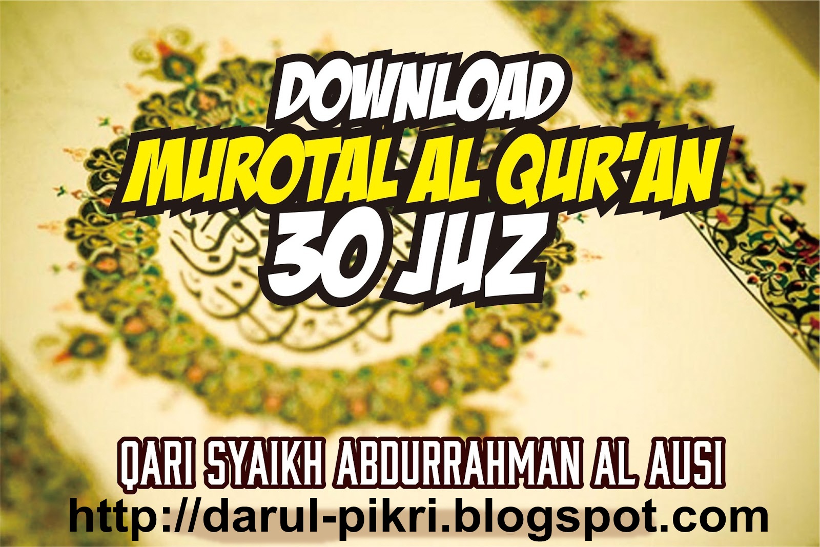 DOWNLOAD MUROTAL ABDURRAHMAN AL AUSY 30 JUZ Terbaru