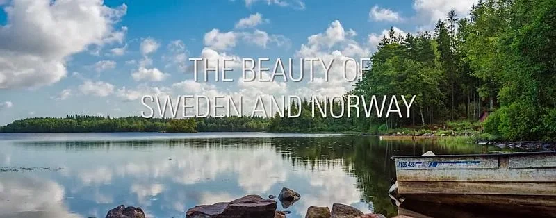 The Beauty of Sweden and Norway - Timelapse
