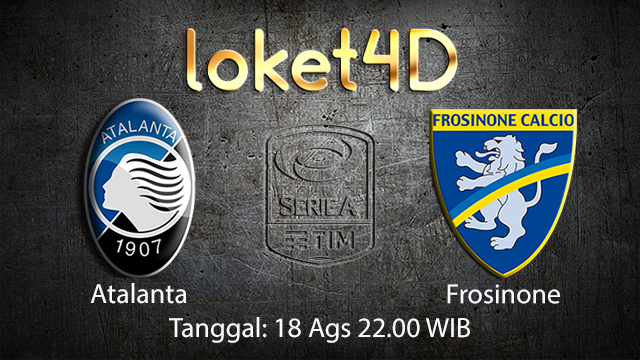 BOLA88 - PREDIKSI TARUHAN BOLA ATALANTA VS FROSINONE 18 AGUSTUS 2018 ( ITALIAN SERIE A )