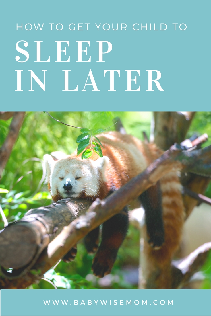 How to Get Your Child to Sleep In Later in the Morning Chronicles of
