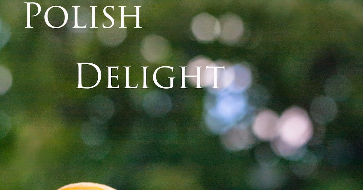 Polish Delight A Year of Cocktails