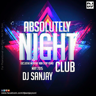 Absolutely+Night+Club+(May+2015)+DJ+Sanjay