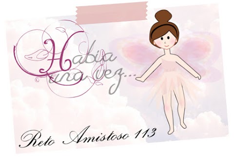 Reto Amistoso 113 - Érase una vez
