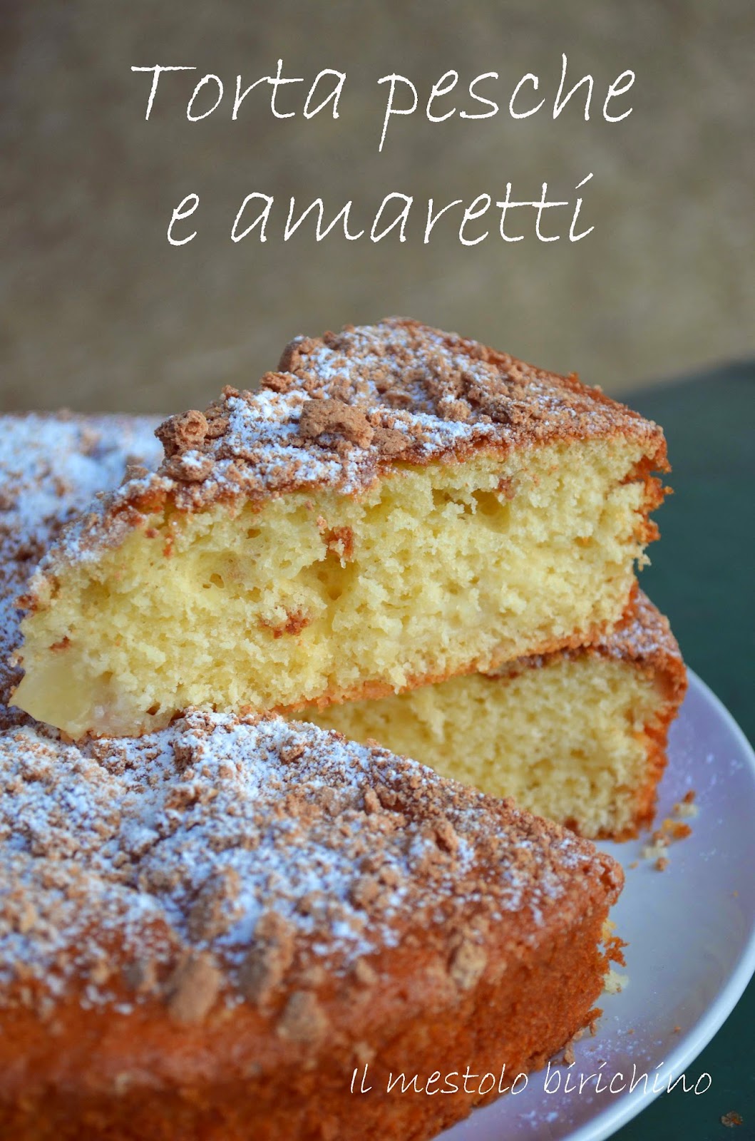 Il mestolo birichino TORTA DI PESCHE