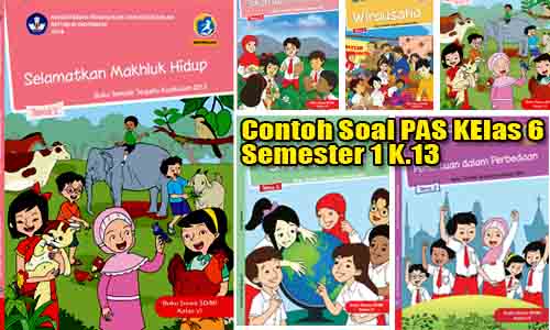 Contoh Soal Pas Uas Untuk Sd Mi Kelas 6 Semester 1 Tema 1 2017 Budaya Melayu Riau