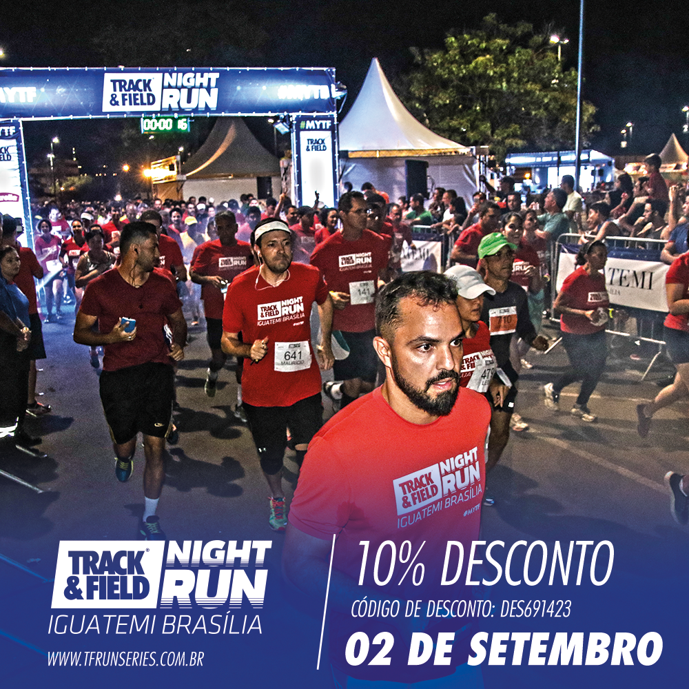 Inscrição para Track&Field Night Run Brasília com desconto