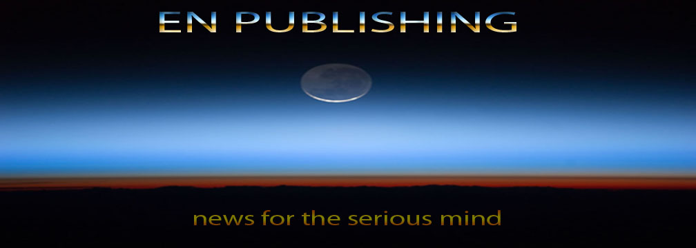 En Publishing - NEWS FOR THE SERIOUS MIND