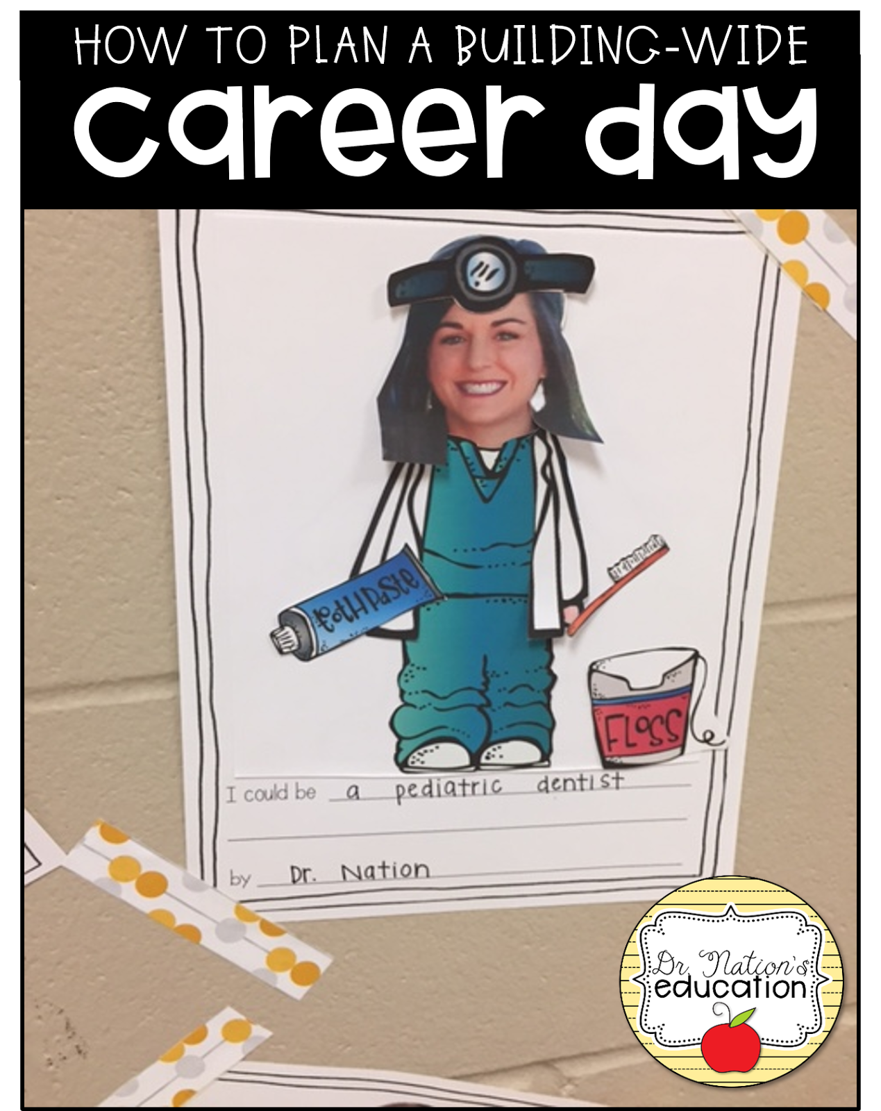 Dr. Nation's Education How to Plan a BuildingWide Career Day