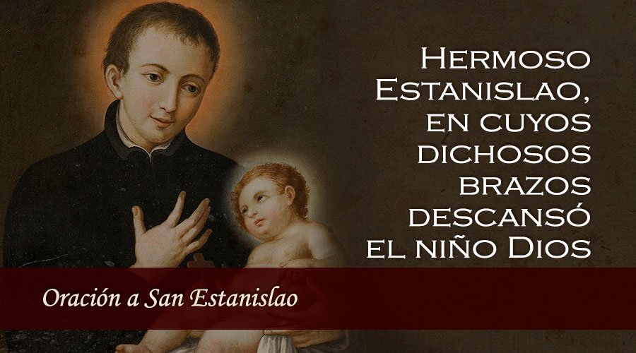 ® Santoral Católico ® ORACIONES A SAN ESTANISLAO DE KOSTKA