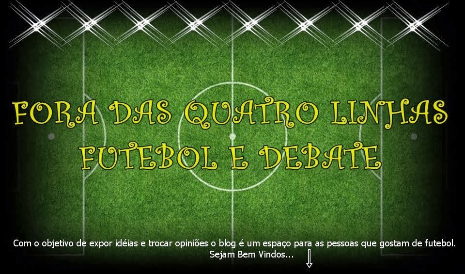 Fora das Quatro Linhas: Futebol e Debate!