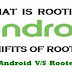 What is Android Rooting & Top 10 Benefits For Rooting Android Phone