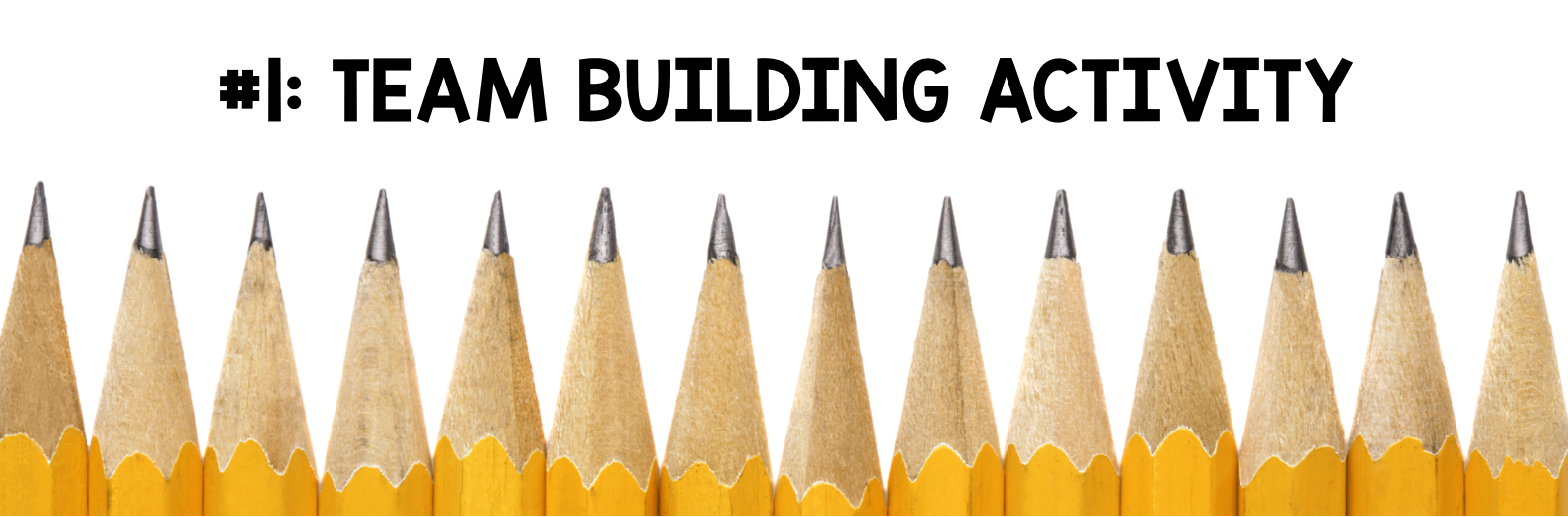 #1: Have a team building activity ready for your students