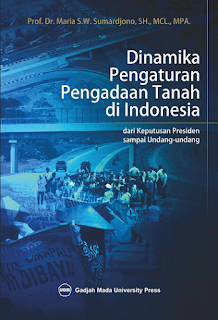 Dinamika Pengaturan Pengadaan Tanah Di Indonesia: Dari Keputusan Presiden Sampai Undang-Undang