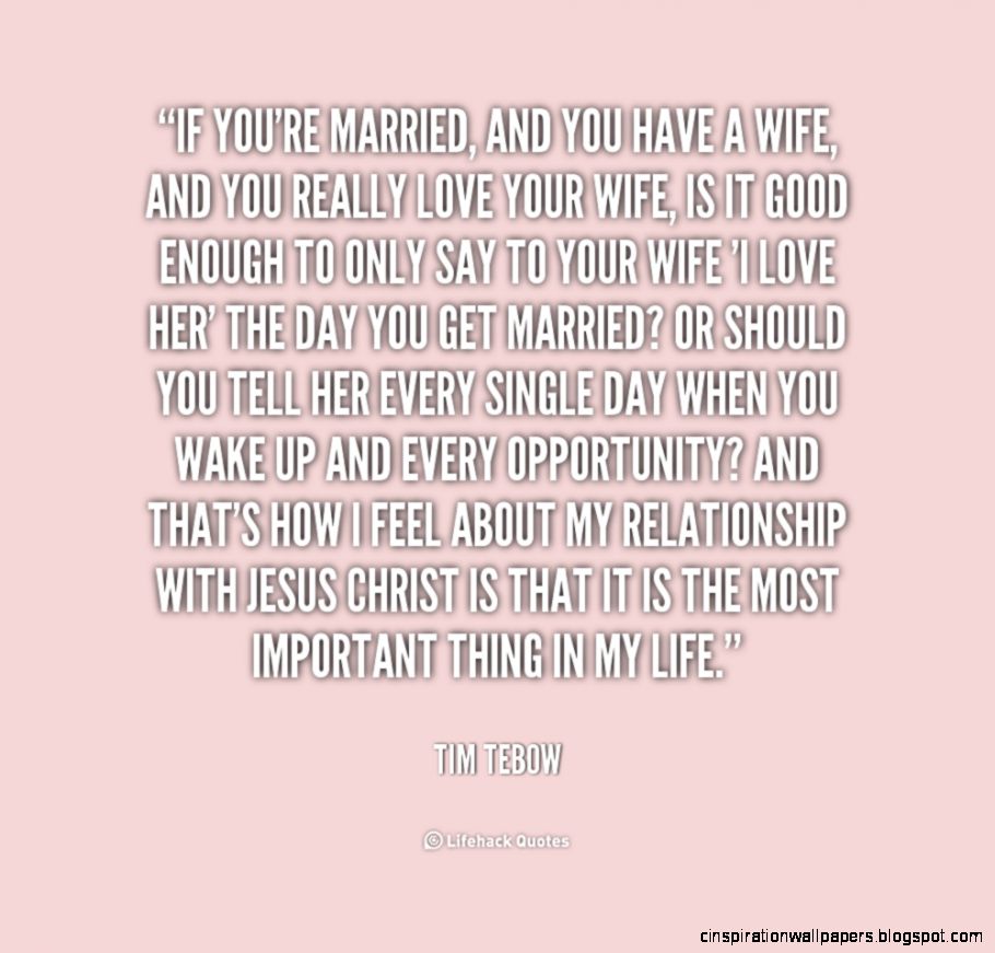 If you39re married and you have a wife and you really love your