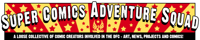 Super Comics Adventure Squad - a loose collective of comic creators involved in The DFC