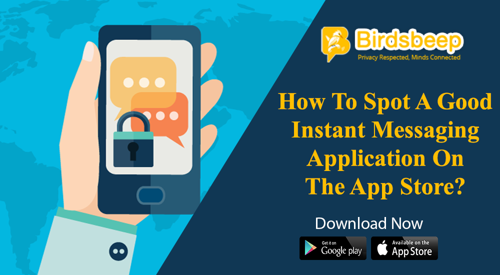 How To Spot A Good Instant Messaging Application On The App Store?