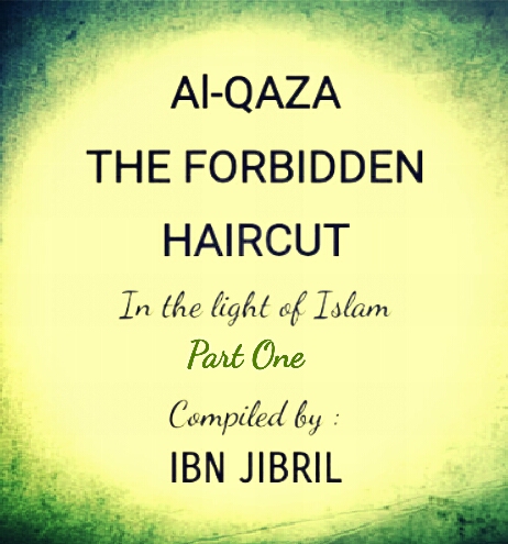 The Message Al Qaza The Forbidden Haircut Part One