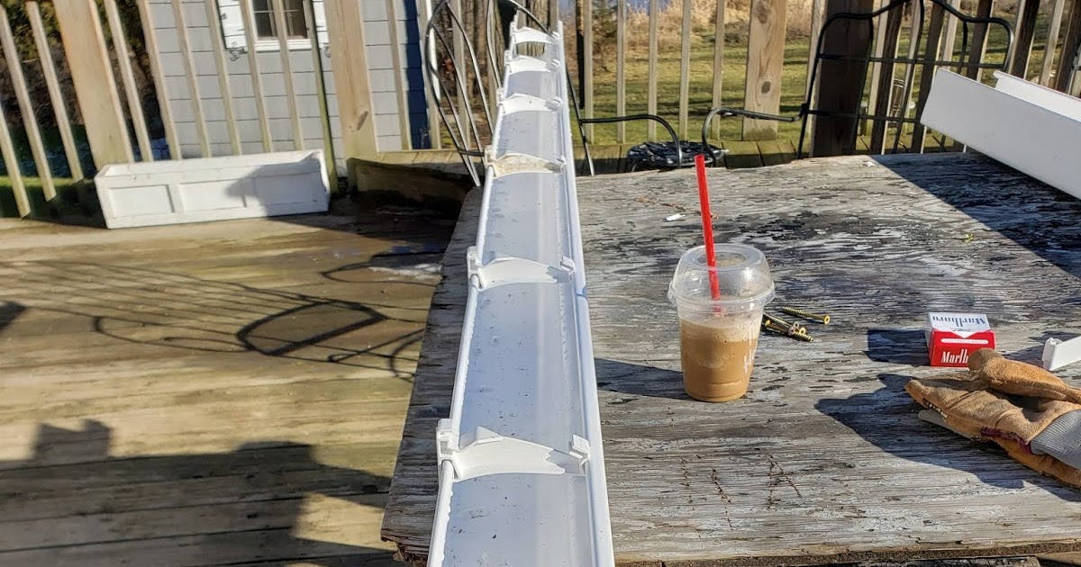 Gear Acres at Top of the Hill Another PVC Eavestrough Installation Update