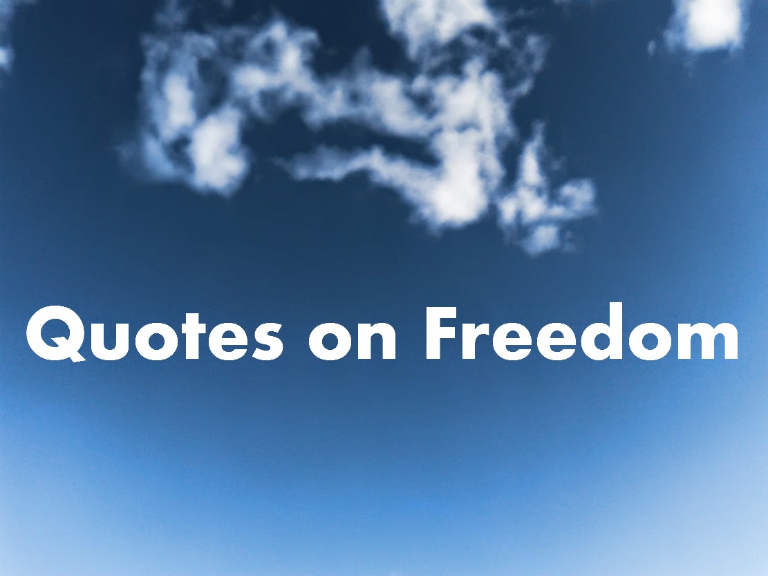 Quotes on Freedom