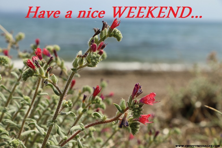 WEEKEND IMAGES - Beautiful Messages