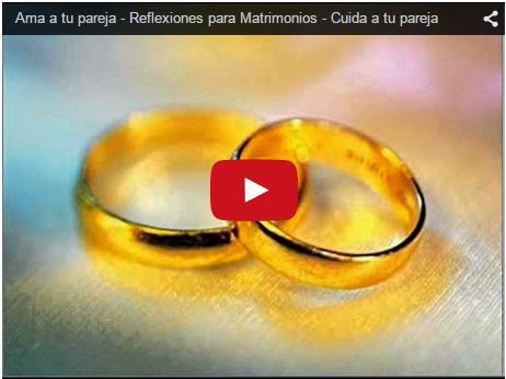 Matrimonio bíblico: Reflexión en video para Matrimonios - Cuida a tu pareja