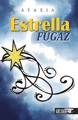 Portada de la novela Estrella fugaz de Ayaxia, donde, en un fondo que asemejan a nubes con rayos, hay una estrella amarilla y líneas formando una especie de cola.