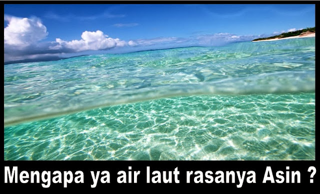 VIDEO : Kenapa Air Laut Itu Asin, Jawaban Menurut Islam serta Ilmiahnya Seperti Ini ! VIDEO : Kenapa Air Laut Itu Asin, Jawaban Menurut Islam serta Ilmiahnya Seperti Ini !