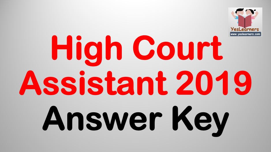 High Court Assistant 2019 Answer Key