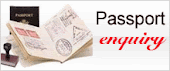 PASSPORT ENQUIRY