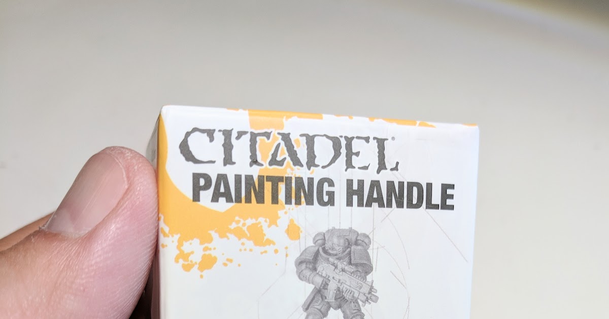 The Hammer of Wrath: REVIEW: Citadel Painting Handle