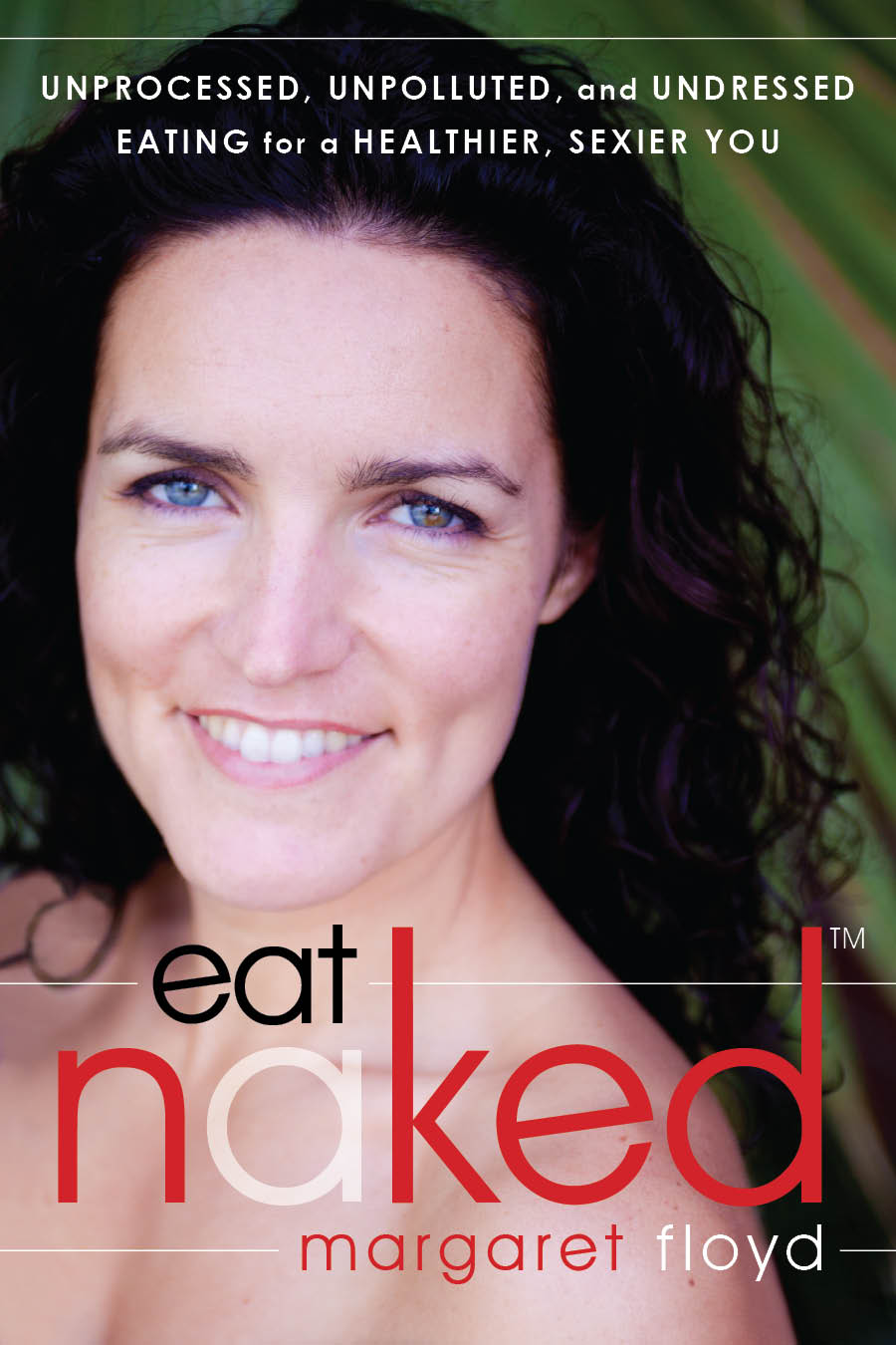 Body Belief : Eat Naked