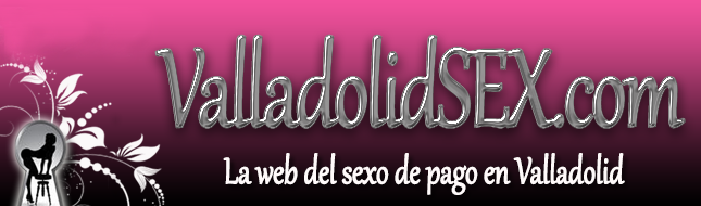 http://www.valladolidsex.com/