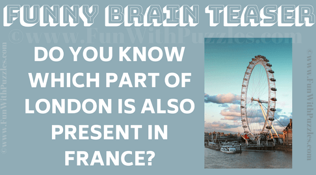 Do you know which part of London is also present in France?