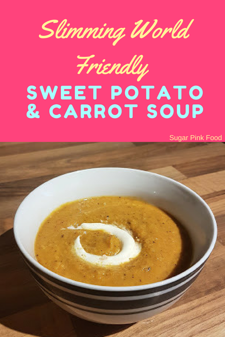 Roasted Sweet Potato & Carrot Soup Slimming World Sugar Pink Food