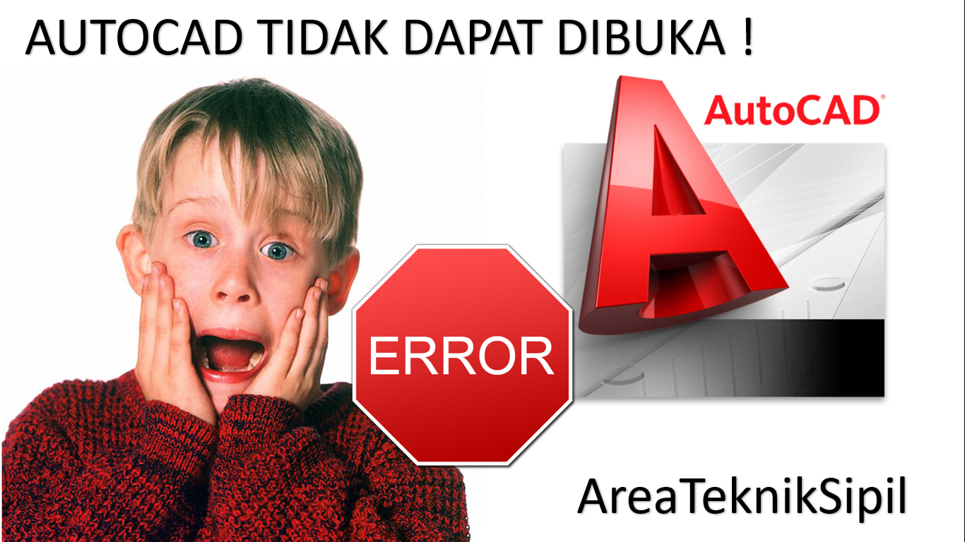 Mengatasi Autocad Tidak Bisa Buka 100 Solved Area Teknik Sipil