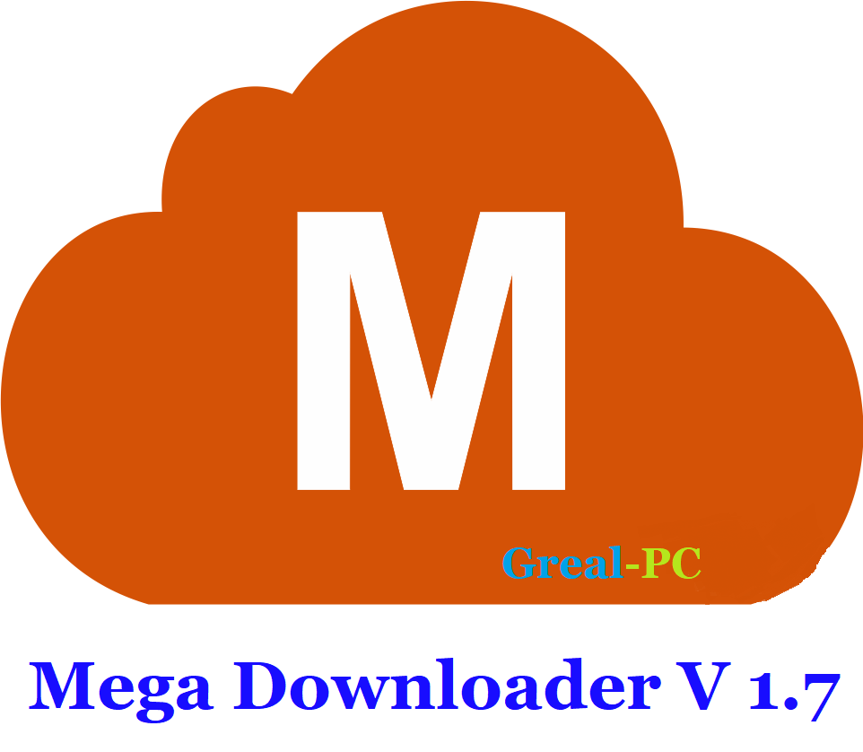 Greal PC Mega Downloader v1.7 Full MEGA 2017