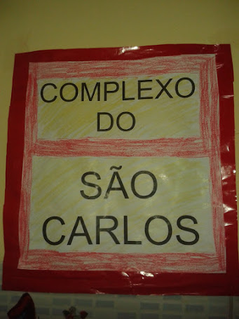 O COMPLEXO DE SÃO CARLOS