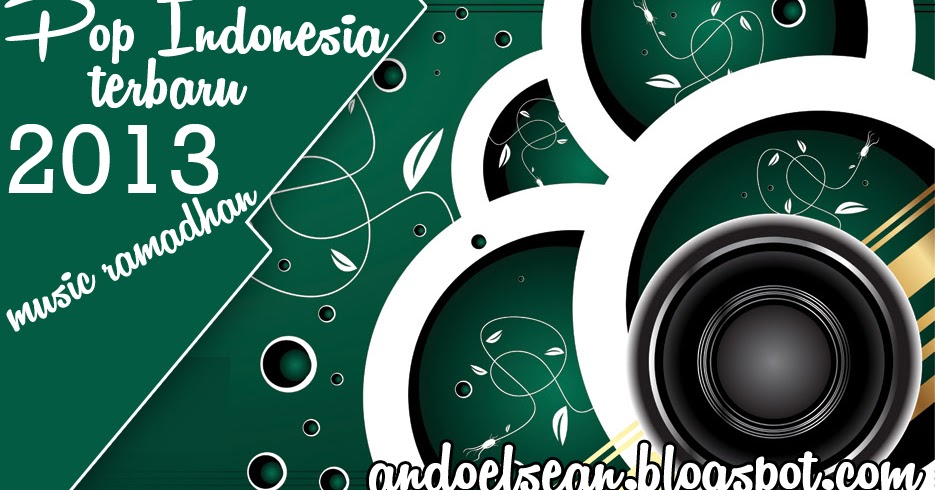 Music Ramadhan Pop Indo Terbaru 2013 - Andoelsean