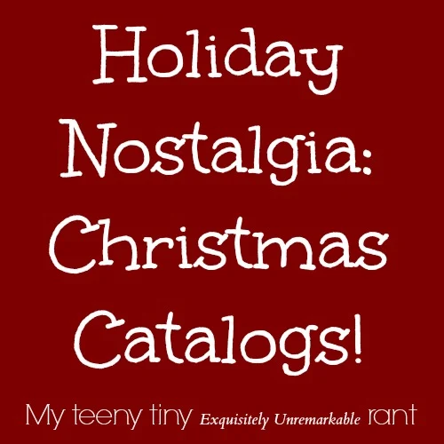 Holiday Nostalgia Christmas Catalogs
