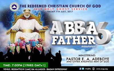 Watch LIVE: RCCG Holy Ghost Service July 2017 “ABBA FATHER 6”