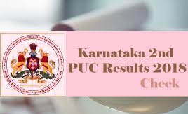 Karnataka PUC Results 2018, Karnataka 2nd PUC Results 2018., Karnataka 2nd PUC Result 2018, Karnataka 12th Results 2018 Karnataka 12th Result 2018, Karnataka PUC Result 2018, Karnataka 2nd PUC 2018 Results