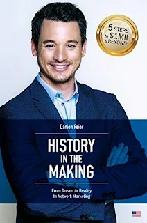 History in the Making: From Dream to Reality In Network Marketing free book promotion Danien Feier