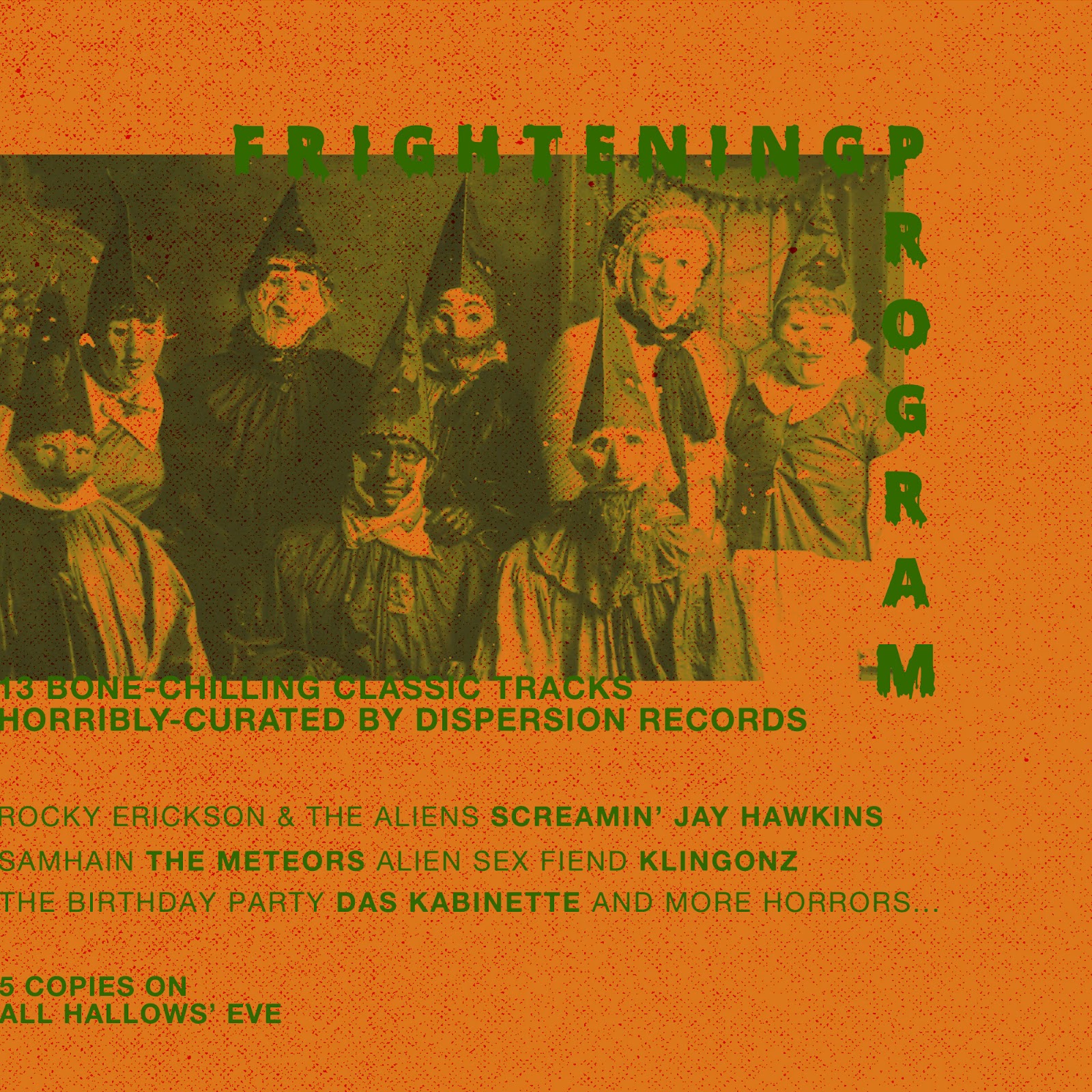 Dispersion Records Frightening Program