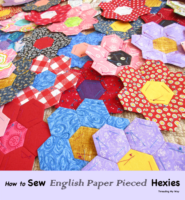How to sew English Paper Pieced Hexies together... TUTORIAL ~ Threading My Way