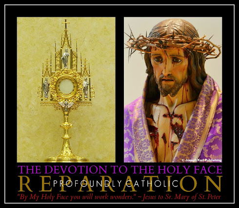 THE WORK OF REPARATION TO THE HOLY FACE OF JESUS
