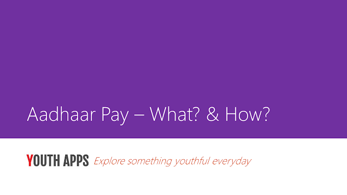 Aadhaar Pay – What? & How?