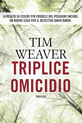 Novità Timecrime: "Triplice omicidio" di Tim Weaver