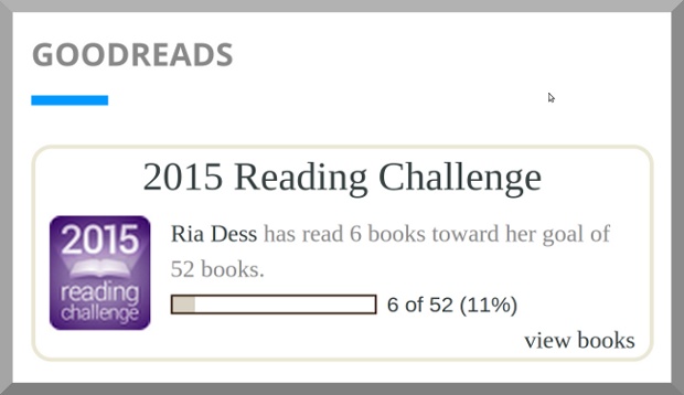 Ria has read 6 books toward her goal of 52 books for the 2015 Goodreads reading challenge.