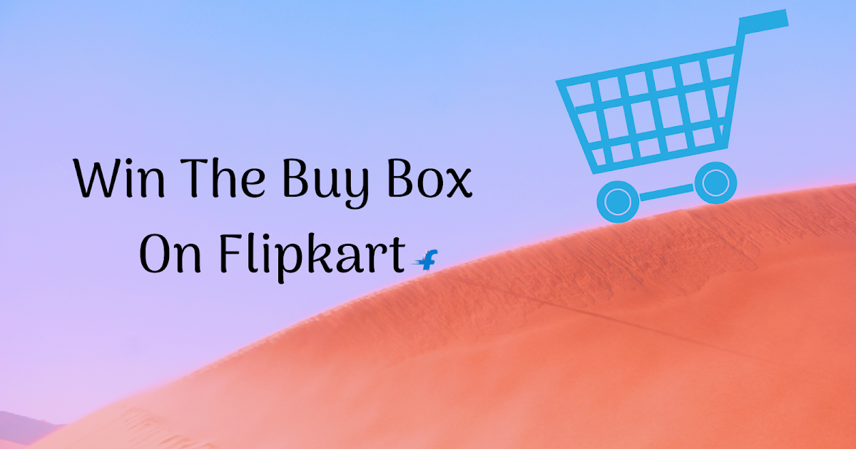 How To Get Buy Box In Flipkart