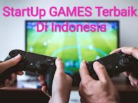 5 Perusahaan StartUp Games Tersukses di Indonesia 5 Perusahaan StartUp Games Tersukses di Indonesia